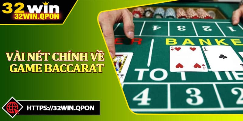 Vài Nét Chính Về Game Baccarat