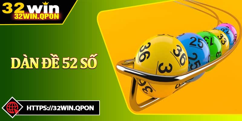 Dàn Đề 52 Số