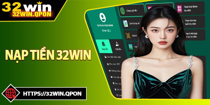 Nạp Tiền 32win
